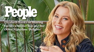 People: Elizabeth Banks on Sharing Facials with Her Son and Her Other Nighttime ‘Delights’ (Exclusive)
