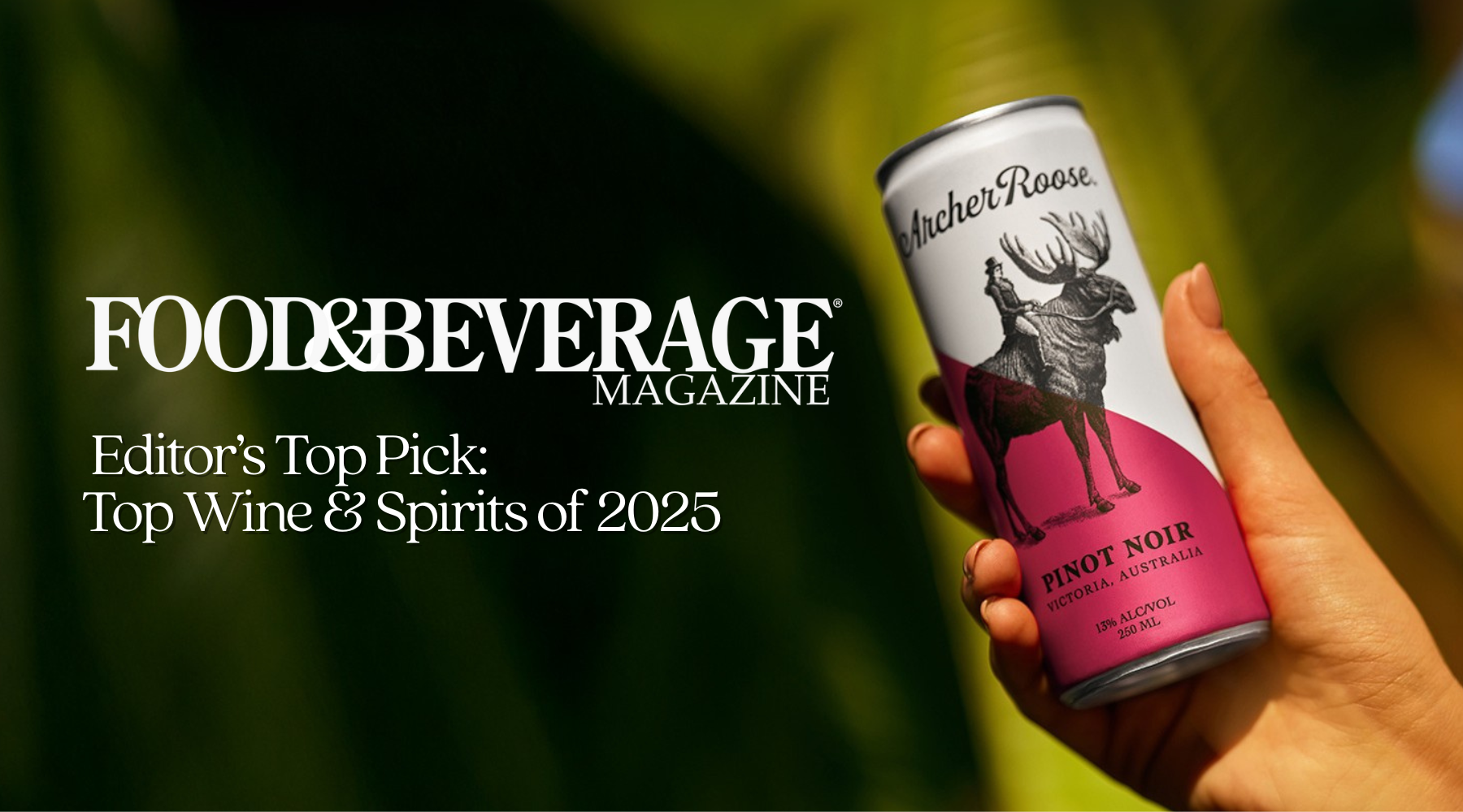 Food & Beverage Magazine: Top Wine & Spirits of 2025 – Archer Roose Wines